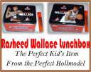 41 rasheed wallace lunchboxt.jpg